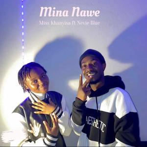 Miss Khanyisa - Mina Nawe (feat. Ñevie Blue)