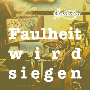 Faulheit wird siegen