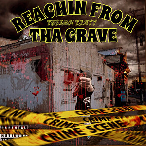 Reachin From Tha Grave (Explicit)