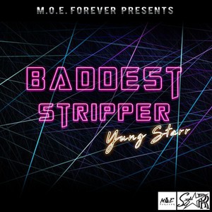 Baddest Stripper (Explicit)