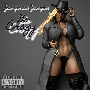 Go Crazy (Explicit)