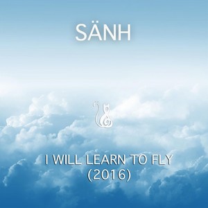 I Will Learn to Fly