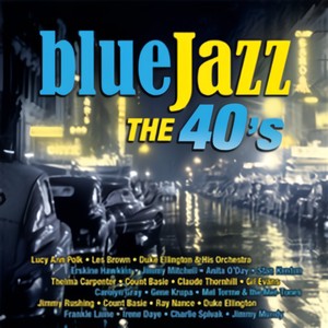 Blue Jazz, The 40'S