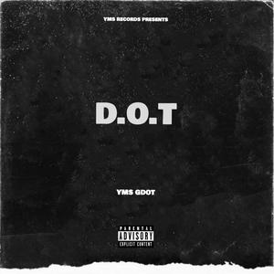 D.O.T (Explicit)