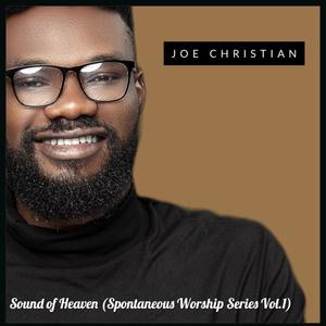 Sound of Heaven (Spontaneous Worship Series Vol. 1)