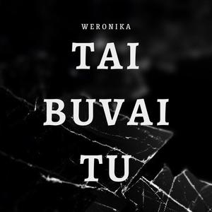 Tai buvai tu (Explicit)