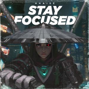 Stay Focused (Explicit)