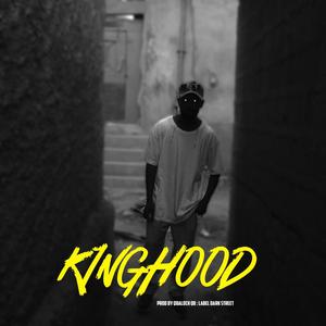 Kinghood (feat. Qbaloch QB) [Explicit]