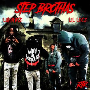 STEP BROTHAS (Explicit)