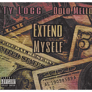 Extend Myself (feat. Dolo Mello) [Explicit]