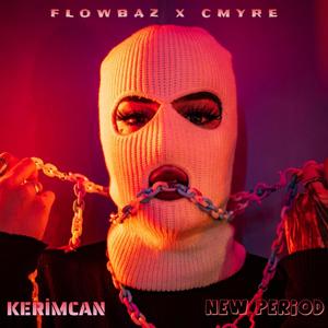 Kerimcan(feat. Cmyre) (Explicit)