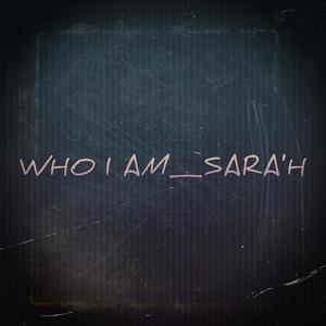 WHO I AM_SARA'H