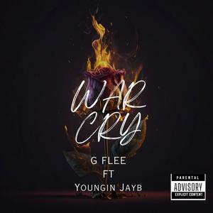 War Cry (feat. Youngin’ Jayb) [Explicit]