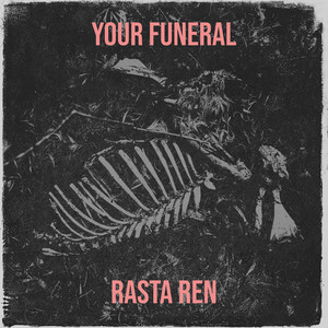 Your Funeral (Explicit)