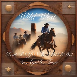 Wild West (Explicit)