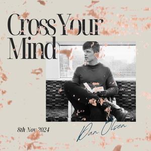 Cross Your Mind