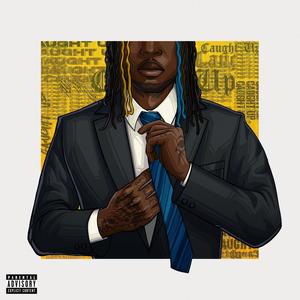 Caught Up (feat. AxR) (Explicit)