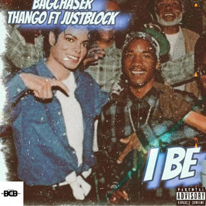 I Be (feat. Justblock) (Explicit)
