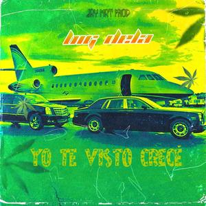 yo te visto crece (feat. jaymatprod) [Explicit]