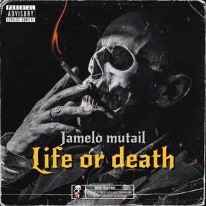 Life or death (Explicit)