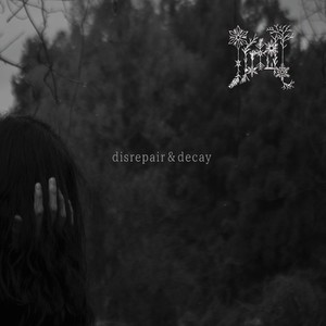 disrepair & decay (Explicit)