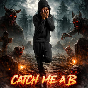 Catch me a B (Explicit)