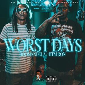 Worst Days (feat. Ronndo) [Explicit]