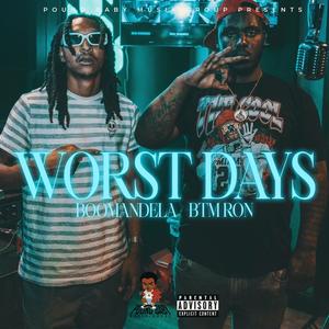 Worst Days (feat. Ronndo) (Explicit)