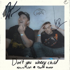 Don't You Worry Child