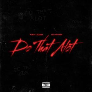 Do That Alot (Explicit)