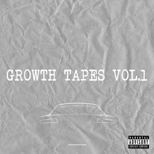 GROWTH TAPES, Vol. 1 (Explicit)