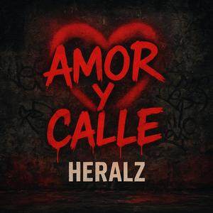 AMOR Y CALLE (feat. JHONNY VERZACE)