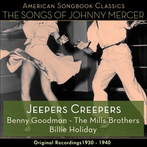 Jeepers Creepers (Original Recordings 1930 - 1940)