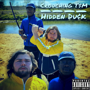 Crouching T$M, Hidden Du¢k (Explicit)