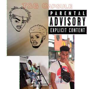 T&G Capsule, Vol. 1 (Explicit)