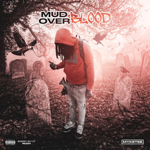 Mud Over Blood (Explicit)