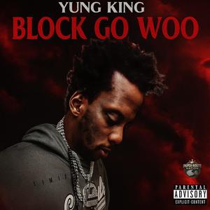 BLOCK GO WOO (Official Audio) (Explicit)