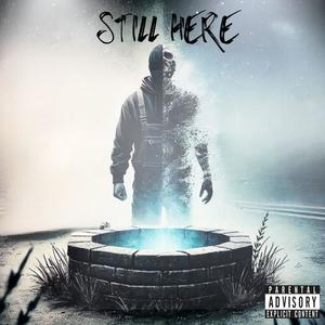 STILL HERE (Explicit)