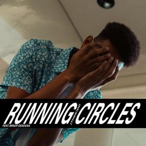 Running Circles (feat. Brady DeSousa)