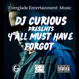 Intro (Y'all Must Have Forgot) (Chopped & Screwed Mix|Explicit)