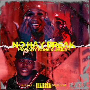 No Hay Break (Explicit)