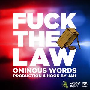 **** the Law! (feat. Jah the Great & Mando the DJ) (Explicit)