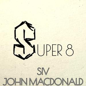 Super 8 (feat. John Macdonald)