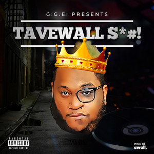 Tavewall **** (Deluxe) [Explicit]