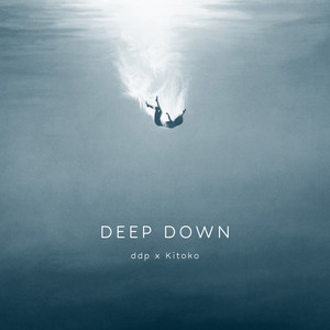 Deep Down