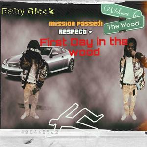 First Day In The Wood (Explicit)