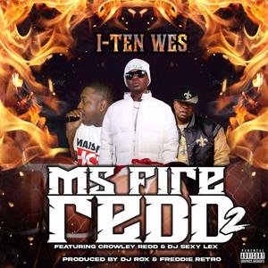 Ms. Fire Redd 2 (feat. Crowley Redd & Dj Sexy Lex) [Explicit]