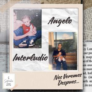 Interludio (feat. Angelo & Rap Ghost) (Explicit)