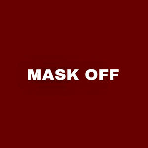 Mask Off (Explicit)