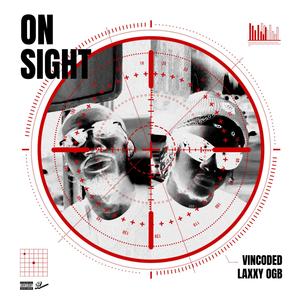 ON SIGHT (feat. Laxxy Ogb) (Explicit)
